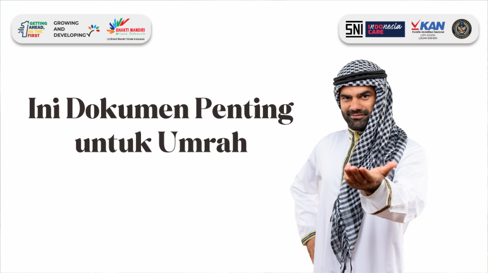 Rangkaian Persiapan Dokumen Penting untuk Umroh