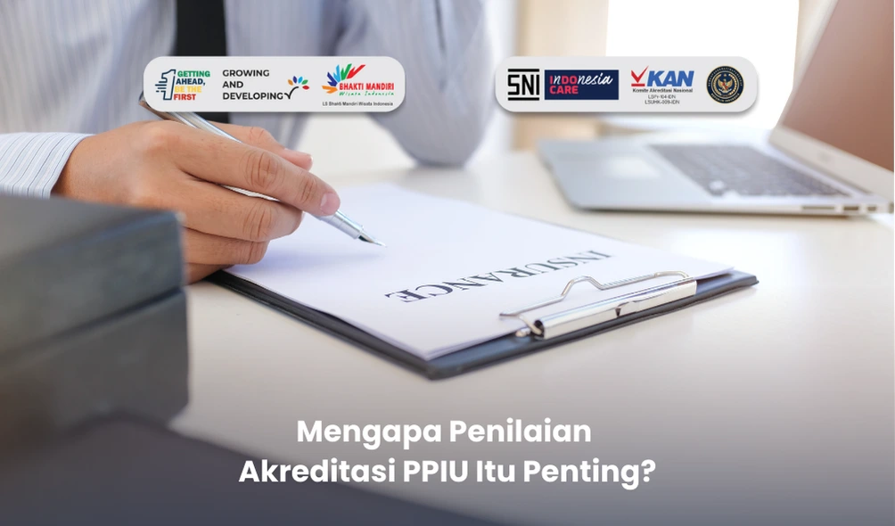 Penilaian Akreditasi PPIU Itu Penting