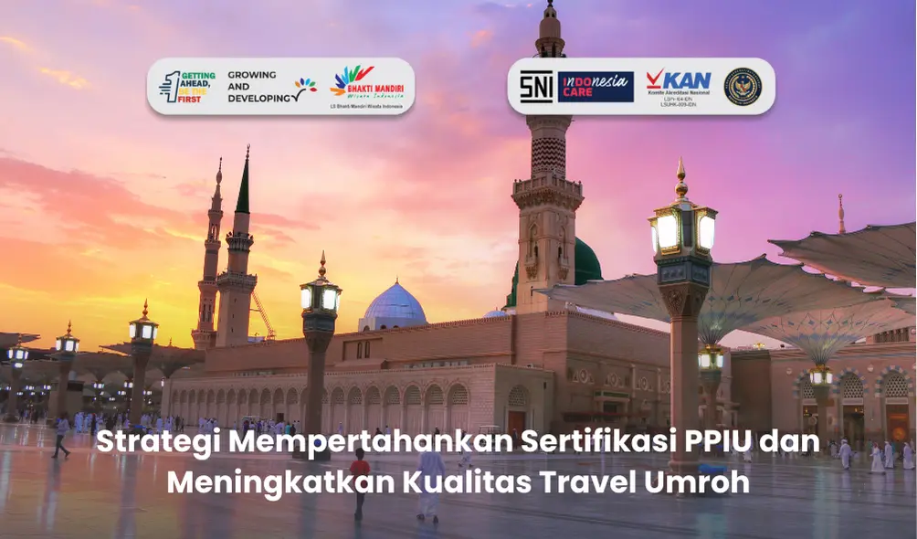 Mempertahankan Sertifikasi PPIU