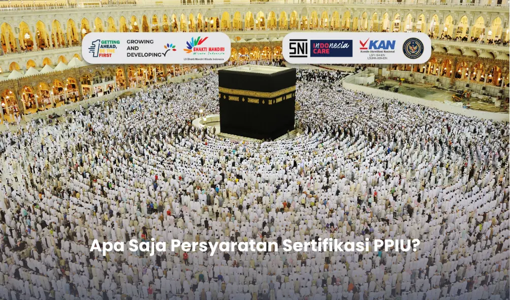 Persyaratan Sertifikasi PPIU